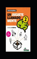 juguete llamado mente 2