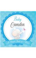 Baby Camden A Simple Book of Firsts: First Year Baby Book a Perfect Keepsake Gift for All Your Precious First Year Memories