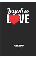 LEGALIZE LOVE - Mindmap: Arbeitsbuch, um kreative Aufgaben oder Problemstellungen zu lösen.