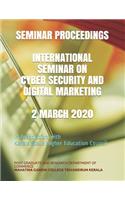 Seminar Proceedings International Seminar on Cyber Security and Digital Marketing 2 March 2020: In Association with -Kerala State Higher education Council(1 1)