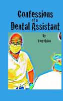 Confessions of a Dental Assistant