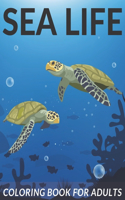Sea Life Coloring Book For Adults.