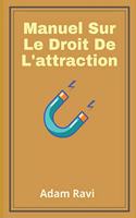 Manuel Sur Le Droit De L'attraction
