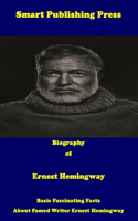 Biography of Ernest Hemingway