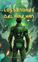 Señores Del Aire Han (Traducido