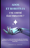 Ados et Robots AI: Une Amitié Électrisante