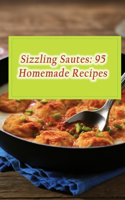 Sizzling Sautes