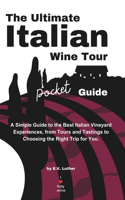 Ultimate Italian Wine Tour Pocket Guide