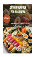 Sushi Cookbook for Beginners