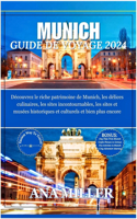 Munich Guide de voyage 2024