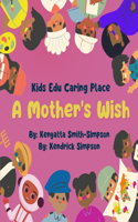 Mother's Wish