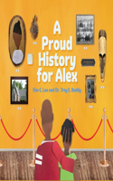 Proud History for Alex