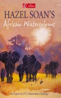 Hazel Soanâ€™s African Watercolours