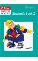 Student’s Book 2: (Collins International Primary Maths)