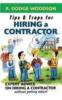 Tips & Traps for Hiring a Contractor