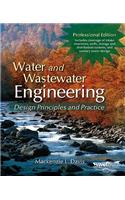 Water and Wastewater Engineering, Professional Edition: Design Principles and Practice