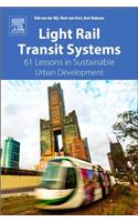 Light Rail Transit Systems: 61 Lessons in Sustainable Urban Development