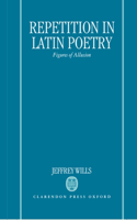 Repetition in Latin Poetry