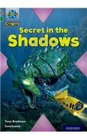 Project X Origins: Grey Book Band, Oxford Level 12: Myths and Legends: Secret in the Shadows: (Project X Origins)
