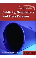 Publicity, Newsletters and Press Releases (One Step Ahead)