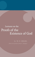 Hegel: Lectures on the Proofs of the Existence of God