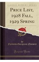 Price List, 1928 Fall, 1929 Spring (Classic Reprint)
