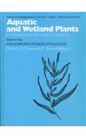 Aquatic and Wetland Plants of Northeastern North America, Volume II