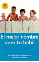 El Mejor Nombre Para Tu Bebe