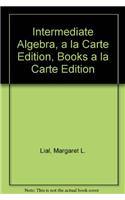 Intermediate Algebra, a la Carte Edition, Books a la Carte Edition