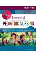 Study Guide for Wong's Essentials of Pediatric Nursing