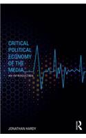 Critical Political Economy of the Media