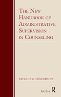 New Handbook of Administrative Supervision in Counseling