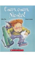 Cours, Cours, Nicolas!