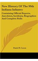 New History Of The 99th Indiana Infantry