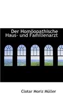 Der Homapopathische Haus- Und Familienarzt