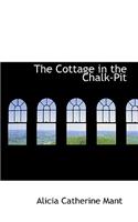 The Cottage in the Chalk-Pit