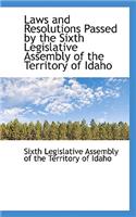 Laws and Resolutions Passed by the Sixth Legislative Assembly of the Territory of Idaho