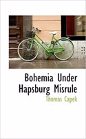 Bohemia Under Hapsburg Misrule