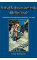Stories of Warriors and Sweethearts at the Holy Crusades