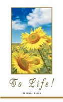To Life!: (English)