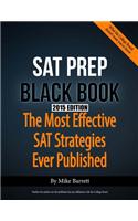 SAT Prep Black Book - 2015 Edition: The Most Effective SAT Strategies Ever Published