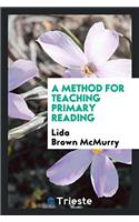 A Method for Teaching Primary Reading