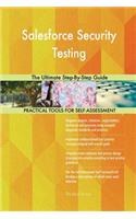 Salesforce Security Testing The Ultimate Step-By-Step Guide