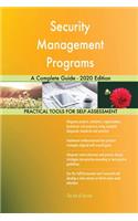 Security Management Programs A Complete Guide - 2020 Edition