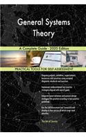General Systems Theory A Complete Guide - 2020 Edition
