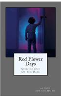 Red Flower Days