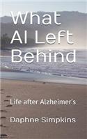 What Al Left Behind