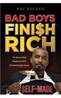 Bad Boys Finish Rich