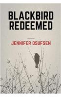 Blackbird Redeemed
