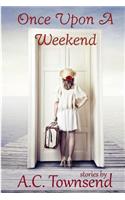 Once Upon A Weekend